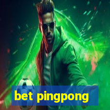 bet pingpong